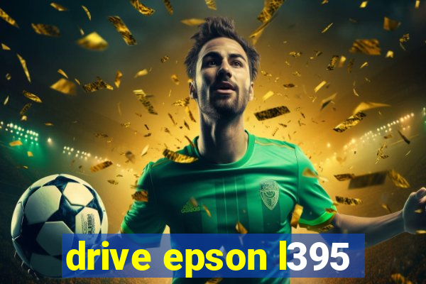 drive epson l395